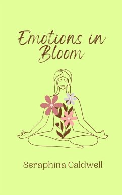 Emotions in Bloom - Caldwell, Seraphina