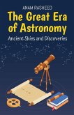The Great Era of Astronomy The Great Era of Astronomy