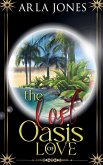The Lost Oasis of Love The Lost Oasis of Love