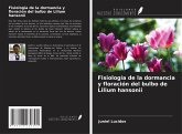 Fisiología de la dormancia y floración del bulbo de Lilium hansonii