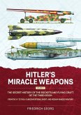Hitler's Miracle Weapons Volume 2 Hitler's Miracle Weapons Volume 2