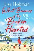 What Becomes of the Broken Hearted