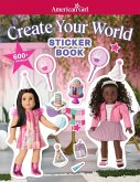 American Girl: Create Your World Sticker Book American Girl: Create Your World Sticker Book