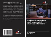 Un libro di formazione sugli strumenti di sicurezza informatica Un libro di formazione sugli strumenti di sicurezza informatica