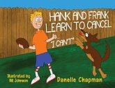 Hank and Frank Learn to Cancel I Can't Hank and Frank Learn to Cancel I Can't