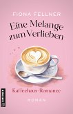 Eine Melange zum Verlieben (eBook, ePUB)