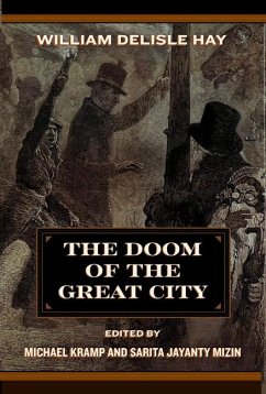 The Doom of the Great City; Being the Narrative of a Survivor, Written A.D. 1942 - Hay, William Delisle