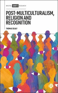 Post-Multiculturalism, Religion and Recognition - Sealy, Thomas