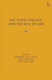 Tax, Public Finance, and the Rule of Law Tax, Public Finance, and the Rule of Law