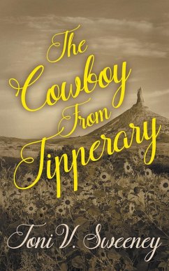 The Cowboy from Tipperary - Sweeney, Toni V