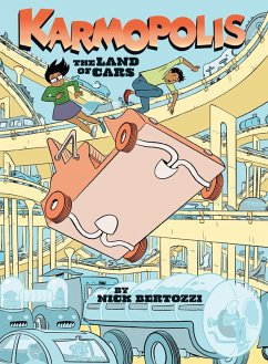 Karmopolis (Book 1): The Land of Cars - Bertozzi, Nick