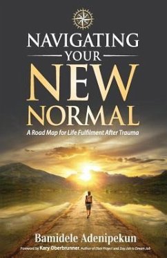 Navigating Your New Normal - Adenipekun, Bamidele
