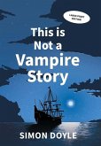 This is Not a Vampire Story This is Not a Vampire Story
