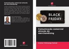 Comunicação comercial através do merchandising - Tshimanga Kalonji, Arsène
