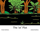 The 'ot' Plot The 'ot' Plot