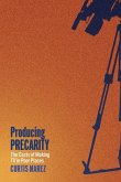 Producing Precarity Producing Precarity