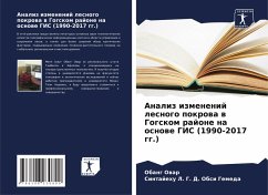 Analiz izmenenij lesnogo pokrowa w Gogskom rajone na osnowe GIS (1990-2017 gg.) - Owar, Obang;D. Obsi Gemeda, Sintajehu L. G.