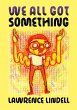 We All Got Something - Bild 1