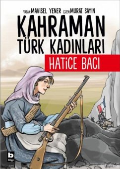 Cover Hatice Baci - Kahraman Türk Kadinlari