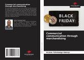 Commercial communication through merchandising