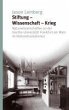 Stiftung - Wissenschaft - Krieg (eBook,... - Bild 1