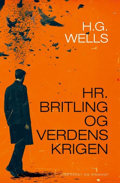 Hr. Britling og Verdenskrigen Hr. Britling og Verdenskrigen
