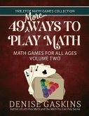 49 More Ways To Play Math