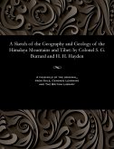 A Sketch of the Geography and Geology of the Himalaya Mountains and Tibet A Sketch of the Geography and Geology of the Himalaya Mountains and Tibet