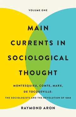 Main Currents in Sociological Thought: Volume One - Aron, Raymond