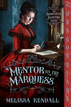 Mentor to the Marquess - Kendall, Melissa