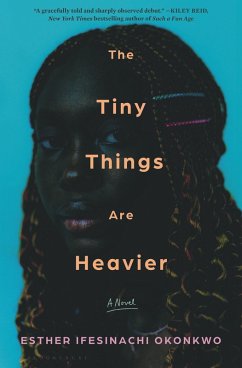 The Tiny Things Are Heavier - Okonkwo, Esther Ifesinachi