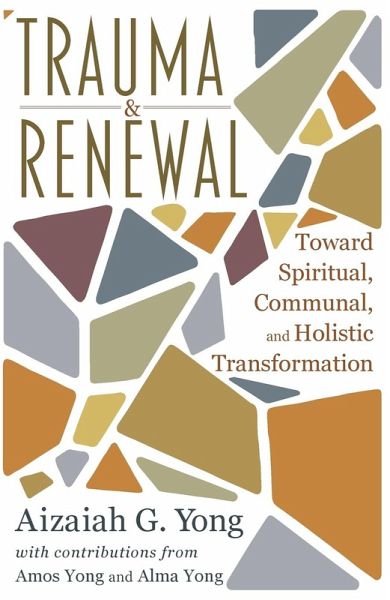 Trauma and Renewal: Toward Spiritual, Communal, and Holistic Transformation