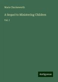 A Sequel to Ministering Children A Sequel to Ministering Children