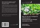 Hoja de ruta de la inteligencia artificial para el almacenamiento de energías renovables en 2030