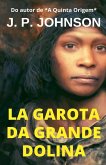 La Garota da Grande Dolina