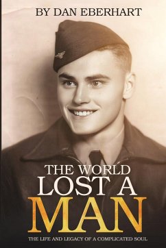 The World Lost a Man - Eberhart, Dan