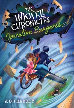 The Inkwell Chronicles: Operation Bungaree, Book 3 - Peabody, J D