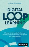 Digital Loop Learning (eBook, ePUB) Digital Loop Learning (eBook, ePUB)