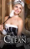 Squeaky Clean: A Reluctant Feminization and Alpha Billionaire Romance (eBook, ePUB) Squeaky Clean: A Reluctant Feminization and Alpha Billionaire Romance (eBook, ePUB)