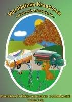 Von kleinen Kreaturen und wie sie ihr Leben meistern (eBook, ePUB) Von kleinen Kreaturen und wie sie ihr Leben meistern (eBook, ePUB)