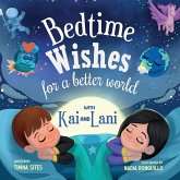 Bedtime Wishes for a Better World Bedtime Wishes for a Better World