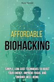 Affordable Biohacking