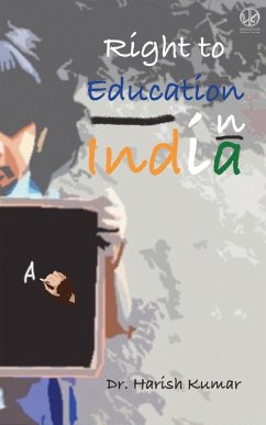 Right to Education in India (Published by WKRISHIND) - Kumar, Harish