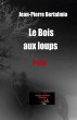 Le Bois aux loups - Bild 1