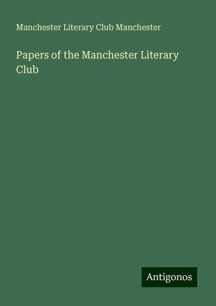 Papers of the Manchester Literary Club Papers of the Manchester Literary Club