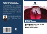 Die Bedeutung der Ethik im Lehrplan für Rechnungswesen Die Bedeutung der Ethik im Lehrplan für Rechnungswesen