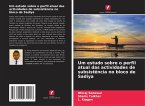 Um estudo sobre o perfil atual das actividades de subsistência no bloco de Sadiya