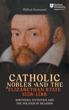 Cover Catholic Nobles and the Elizabethan State, 1558-1588
