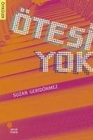 Ötesi Yok - Geridönmez, Suzan