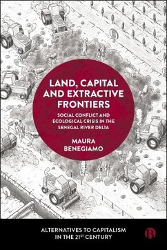 Cover Land, Capital and Extractive Frontiers